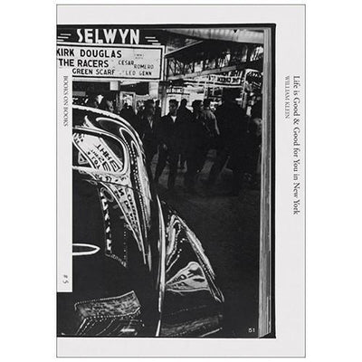 William Klein: Life is Good & Good for You in New York