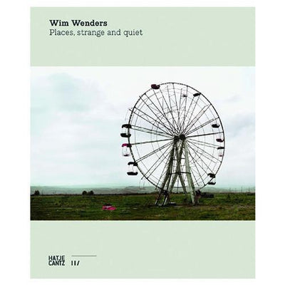 Wim Wenders: Place Strange and Quiet