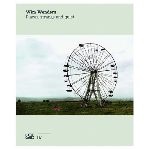 Wim Wenders: Place Strange and Quiet